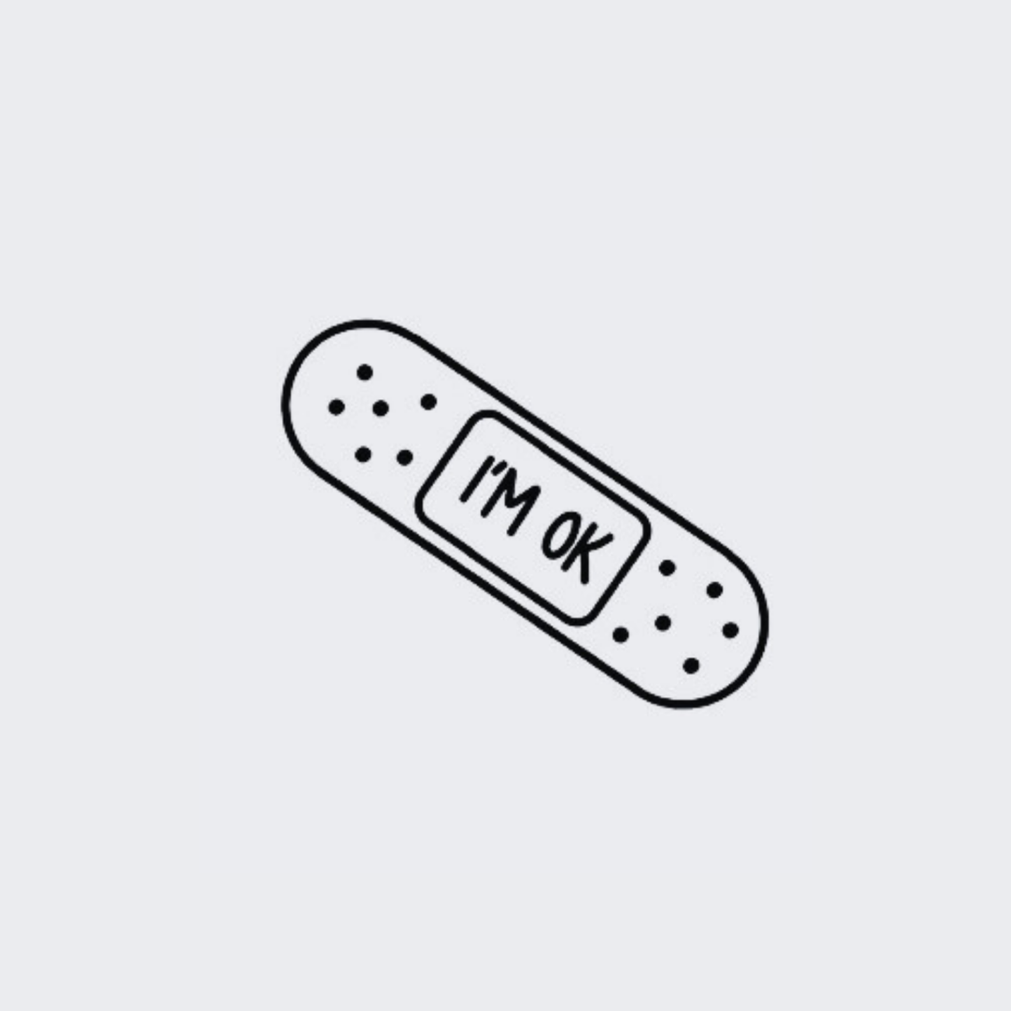 I'm Ok plaster